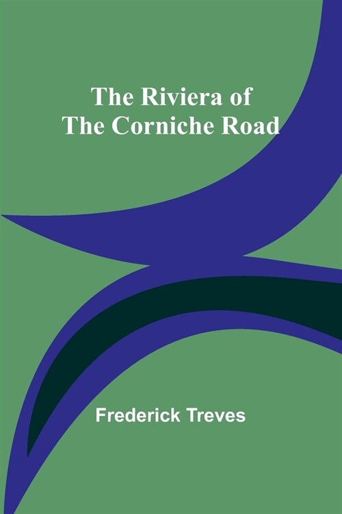 The Riviera of the Corniche Road (Paperback)