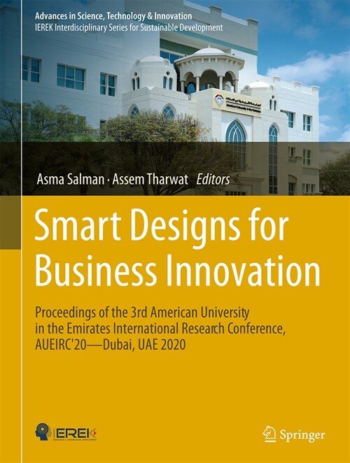 Smart Designs for Business Innovation: Proceedings of the 3rd American University in the Emirates International Research Conference, Aueirc20--Dubai, (Hardcover, 2024)