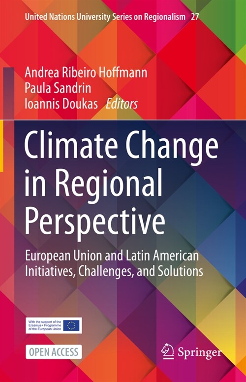 Climate Change in Regional Perspective: European Union and Latin American Initiatives, Challenges, and Solutions (Paperback, 2024)