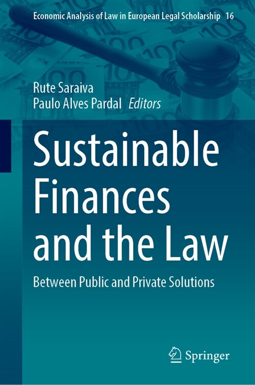 Sustainable Finances and the Law: Between Public and Private Solutions (Hardcover, 2024)