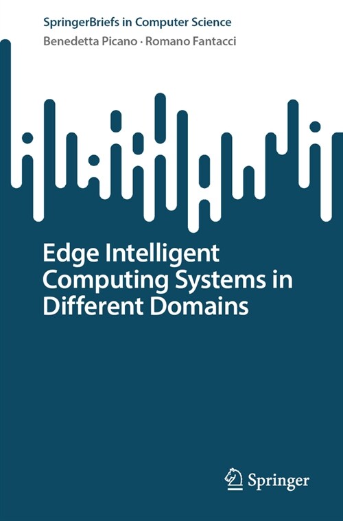 Edge Intelligent Computing Systems in Different Domains (Paperback, 2024)