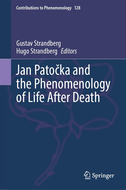 Jan Patočka and the Phenomenology of Life After Death (Hardcover, 2024)