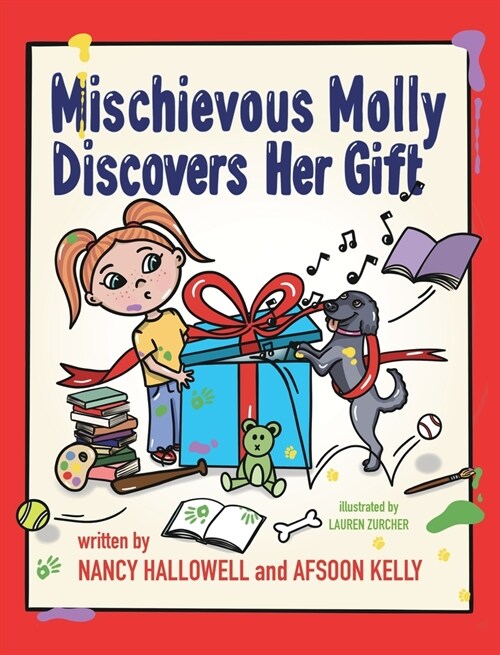 Mischievous Molly Discovers Her Gift (Hardcover)
