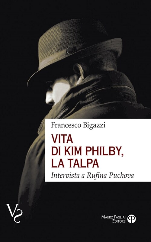 Vita Di Kim Philby, La Talpa: Intervista a Rufina Puchova (Paperback)