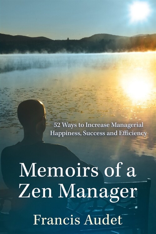 Memoirs of a Zen Manager (Paperback)