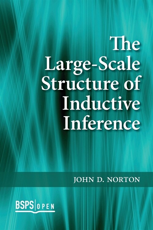 Large-Scale Structure of Inductive Inference (Paperback)