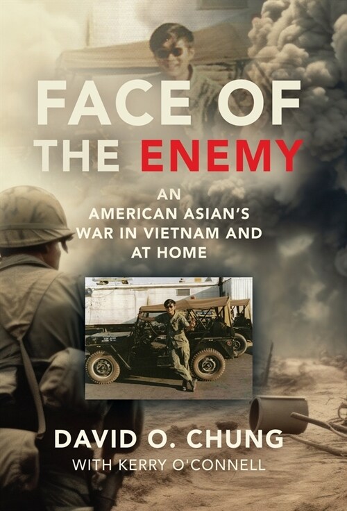 Face of the Enemy: An American Asians War in Vietnam and at Home (Hardcover)