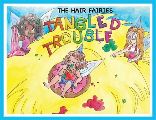 The Hair Fairies Tangled Trouble (Paperback)