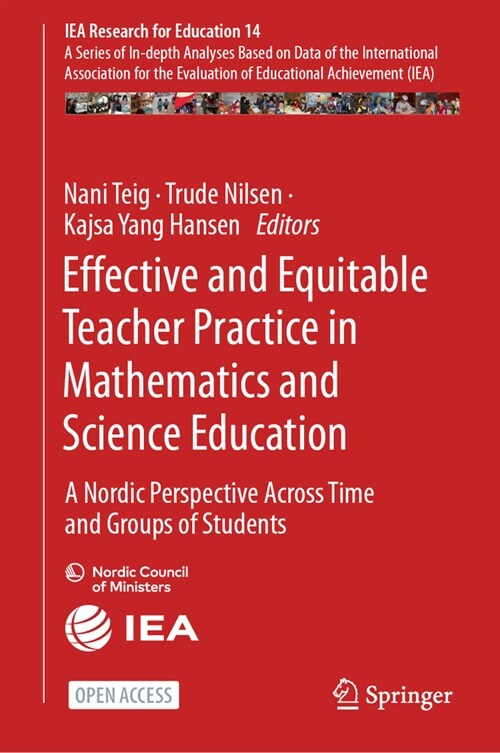 Effective and Equitable Teacher Practice in Mathematics and Science Education: A Nordic Perspective Across Time and Groups of Students (Hardcover, 2024)