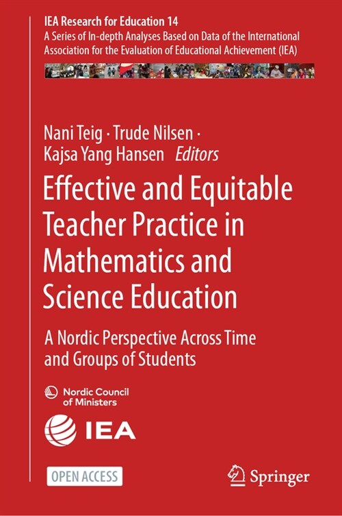 Effective and Equitable Teacher Practice in Mathematics and Science Education: A Nordic Perspective Across Time and Groups of Students (Paperback, 2024)