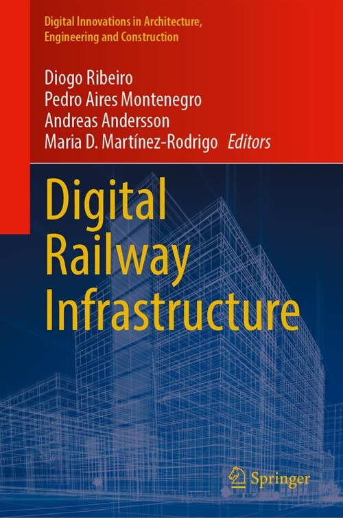Digital Railway Infrastructure (Hardcover, 2024)