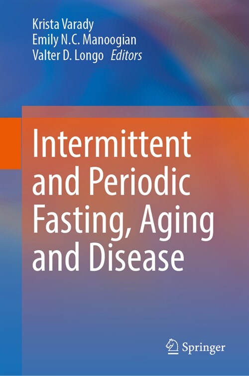 Intermittent and Periodic Fasting, Aging and Disease (Hardcover, 2024)