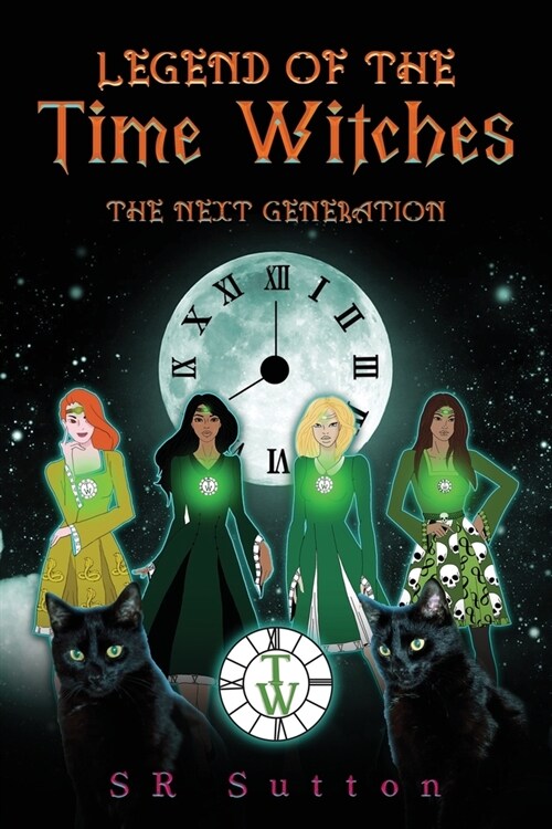 Legend of the Time Witches: The Next Generation (Paperback)