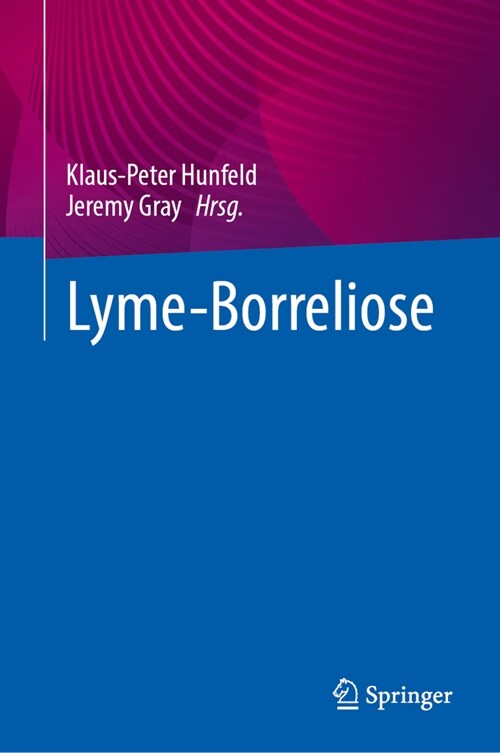 Lyme-Borreliose (Hardcover, 1. Aufl. 2024)