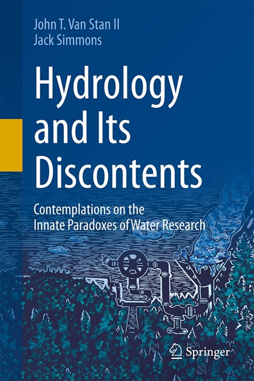 Hydrology and Its Discontents: Contemplations on the Innate Paradoxes of Water Research (Hardcover, 2024)
