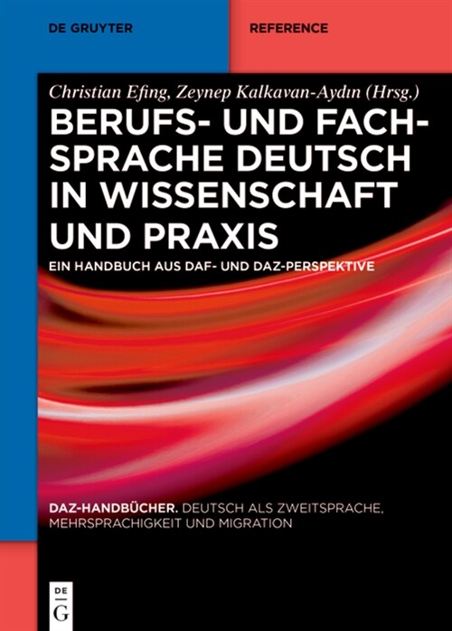 Berufs- Und Fachsprache Deutsch in Wissenschaft Und PRAXIS: Ein Handbuch Aus Daz- Und Daf-Perspektive (Hardcover)