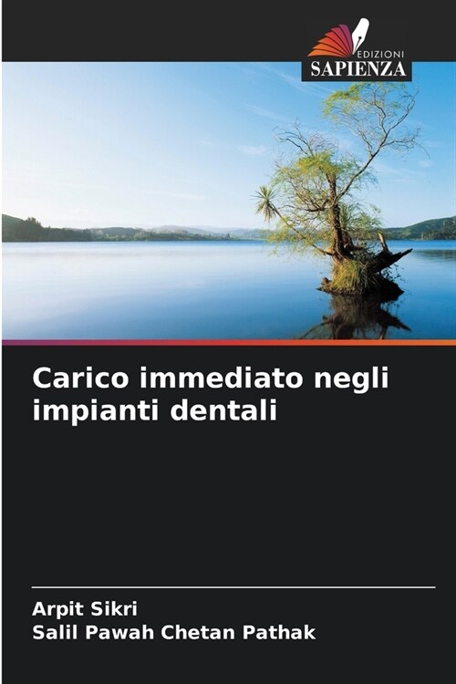 Carico immediato negli impianti dentali (Paperback)