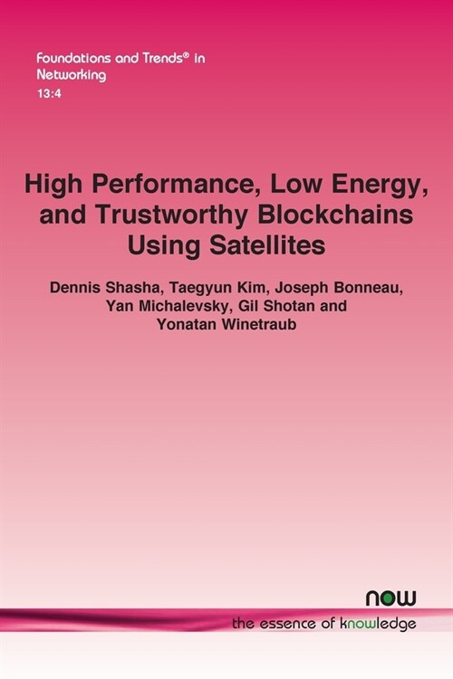 High Performance, Low Energy, and Trustworthy Blockchains Using Satellites (Paperback)