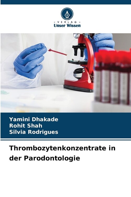 Thrombozytenkonzentrate in der Parodontologie (Paperback)