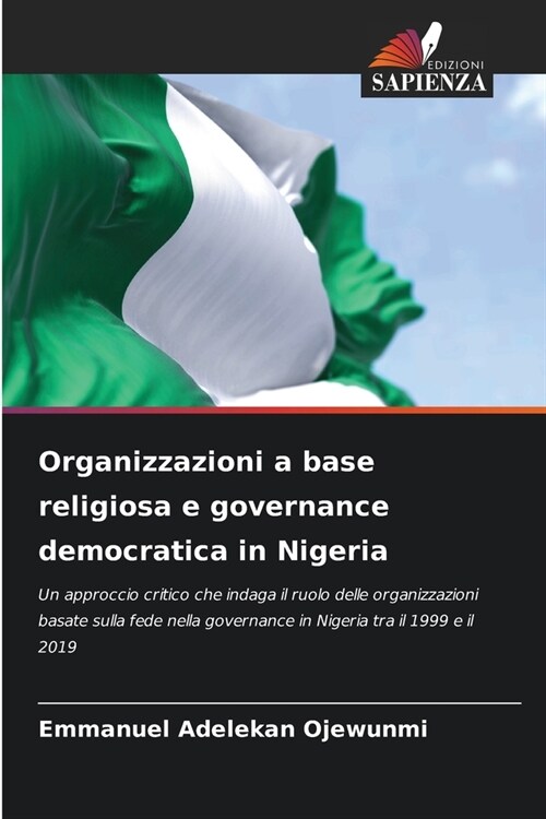 Organizzazioni a base religiosa e governance democratica in Nigeria (Paperback)