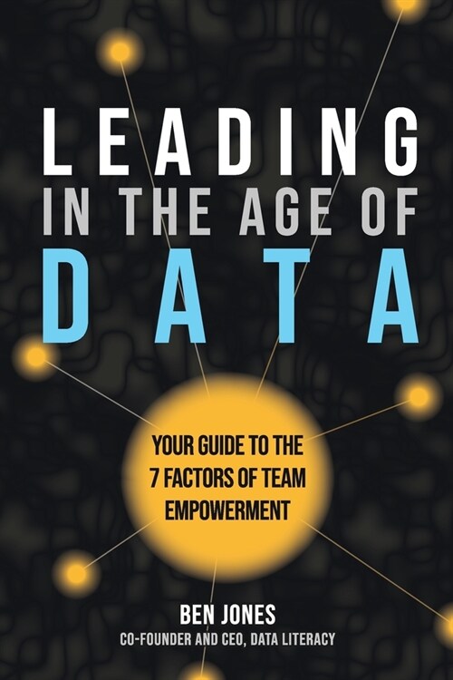 Leading in the Age of Data (Paperback)