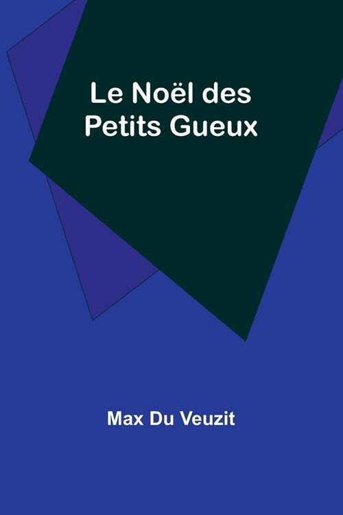 Le No? des Petits Gueux (Paperback)