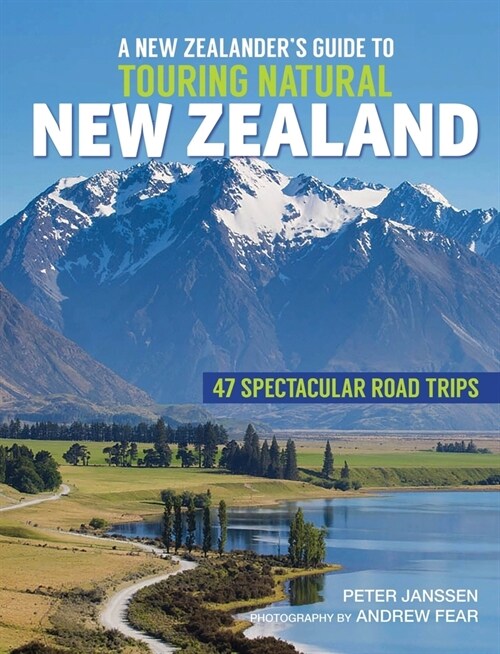 A New Zealanders Guide to Touring Natural New Zealand (Paperback)