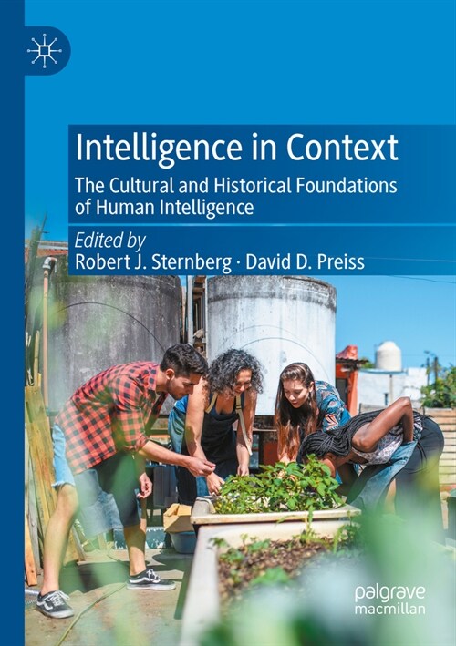 Intelligence in Context: The Cultural and Historical Foundations of Human Intelligence (Paperback, 2022)