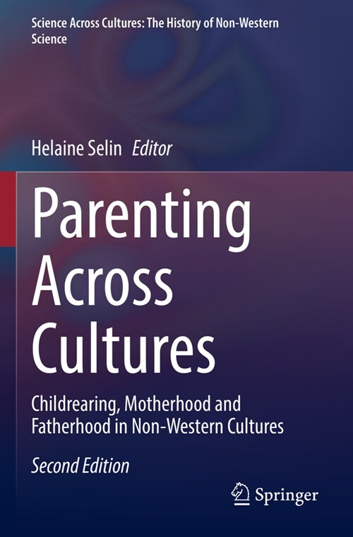 Parenting Across Cultures: Childrearing, Motherhood and Fatherhood in Non-Western Cultures (Paperback, 2, 2022)