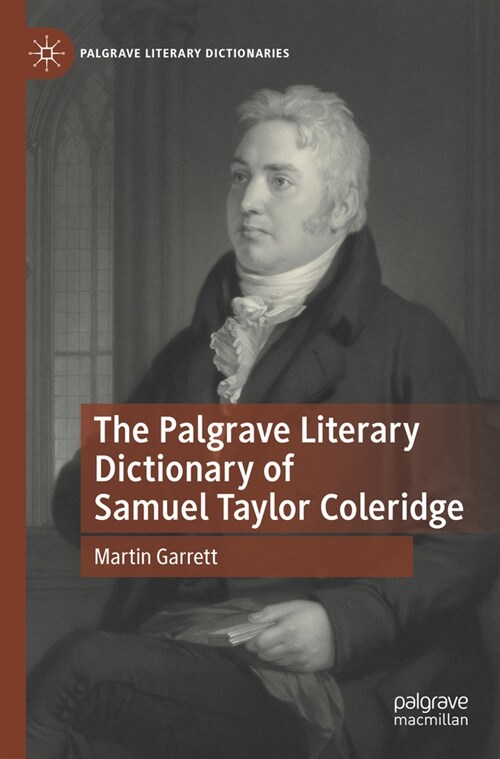 The Palgrave Literary Dictionary of Samuel Taylor Coleridge (Paperback, 2022)