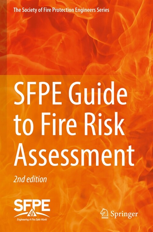 Sfpe Guide to Fire Risk Assessment: Sfpe Task Group on Fire Risk Assessment (Paperback, 2, 2023)