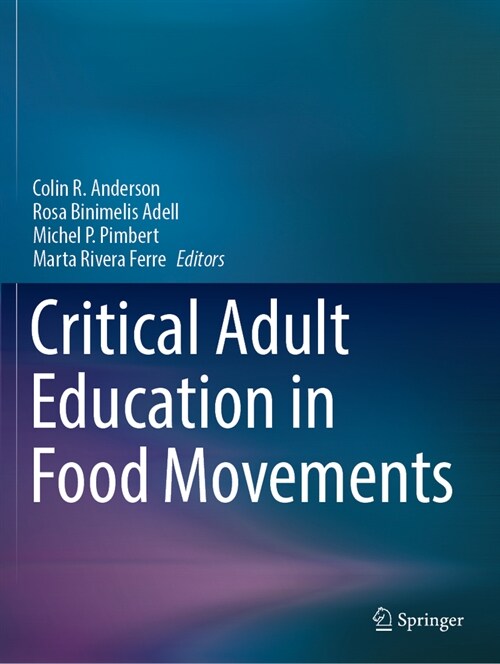 Critical Adult Education in Food Movements (Paperback, 2022)