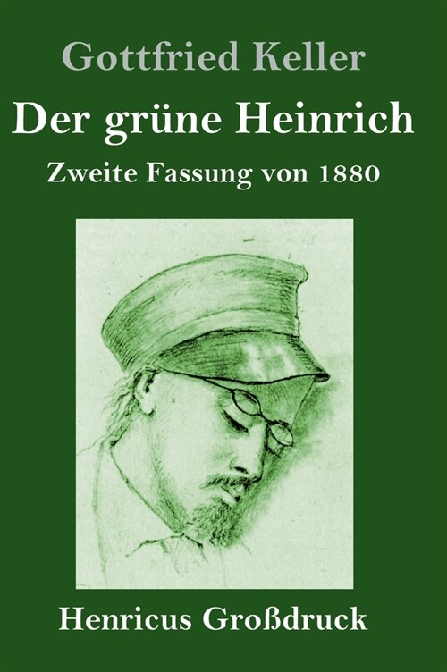 Der gr?e Heinrich (Gro?ruck): Zweite Fassung von 1880 (Hardcover)