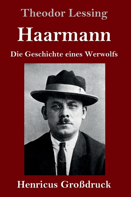 Haarmann (Gro?ruck): Die Geschichte eines Werwolfs (Hardcover)