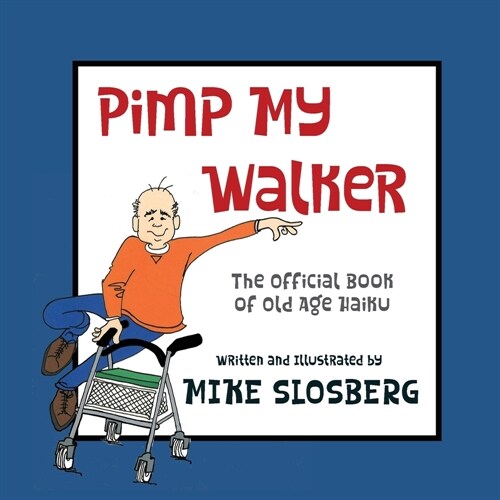 Pimp My Walker (Paperback)