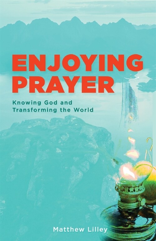 Enjoying Prayer (Paperback)