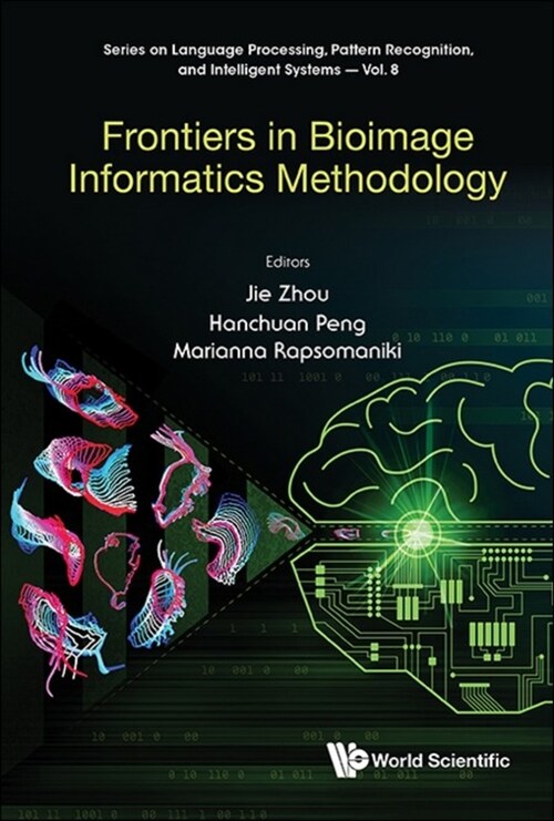 Frontiers in Bioimage Informatics Methodology (Hardcover)