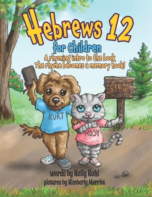 Hebrews 12 for Children: A Rhyming Intro to the Book, The Rhyme becomes a Memory Hook! (Paperback)