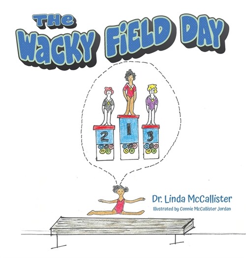 The Wacky Field Day (Hardcover)