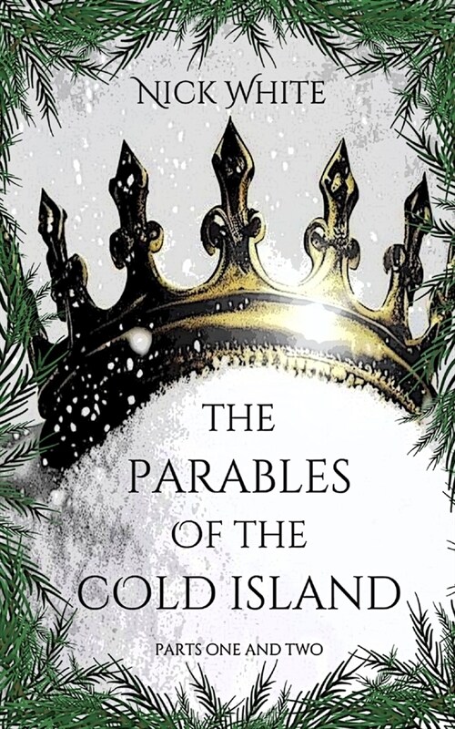 The Parables of the Cold Island (Paperback)