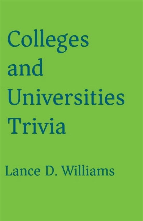 Colleges and Universities Trivia (Paperback)