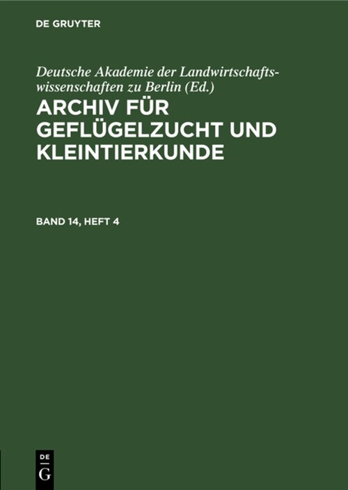 Archiv F? Gefl?elzucht Und Kleintierkunde. Band 14, Heft 4 (Hardcover, Reprint 2022)