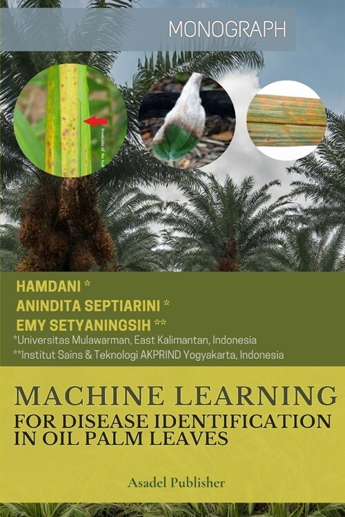 Machine Learning for Disease Identification in Oil Palm Leaves (Paperback)