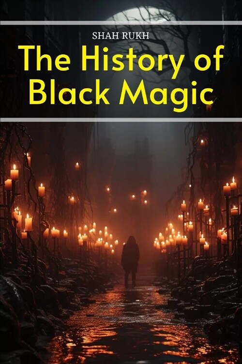 The History of Black Magic (Paperback)
