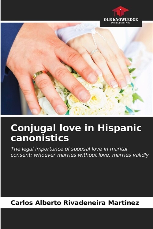 Conjugal love in Hispanic canonistics (Paperback)
