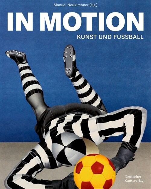In Motion: Kunst Und Fu?all (Hardcover)