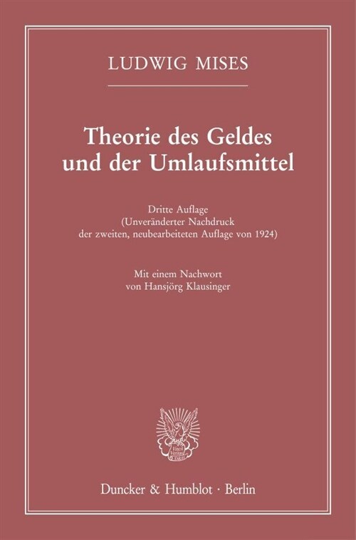 Theorie Des Geldes Und Der Umlaufsmittel: Dritte Auflage (Unveranderter Nachdruck Der Zweiten, Neubearbeiteten Auflage Von 1924). Mit Einem Nachwort V (Paperback, 3)