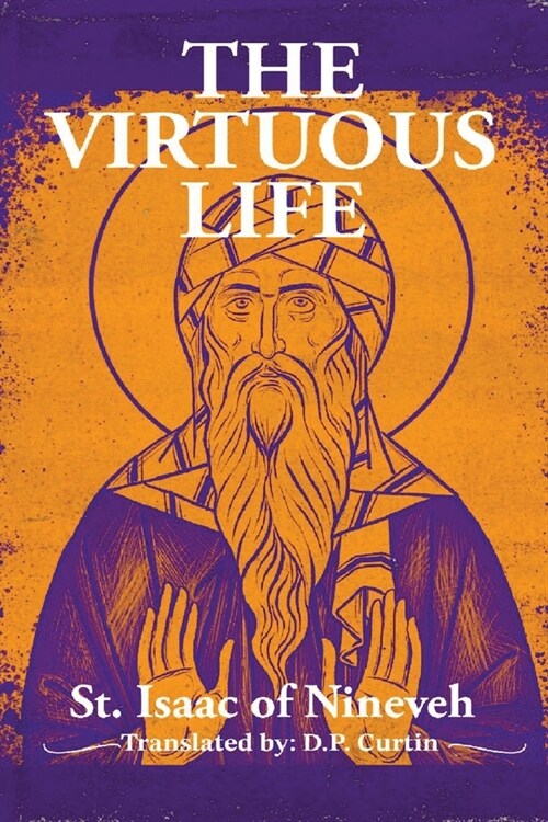 The Virtuous Life (Paperback)