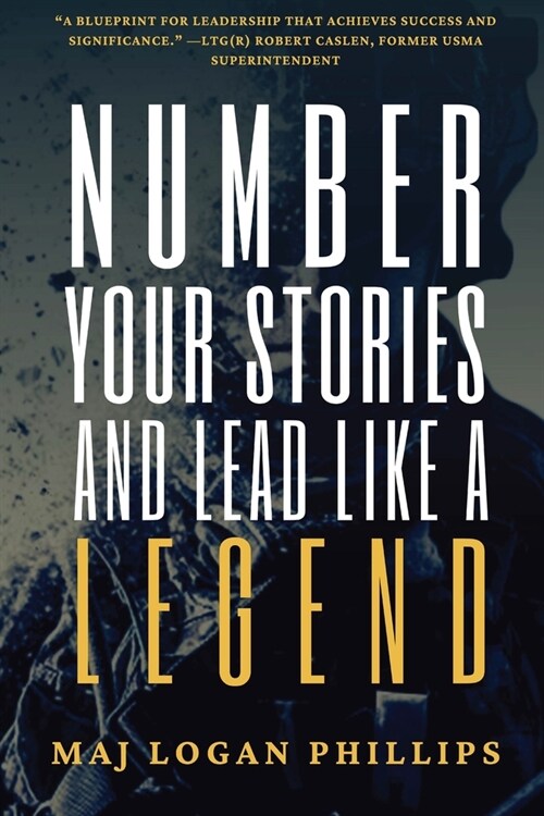 Number Your Stories and Lead Like a Legend (Paperback)