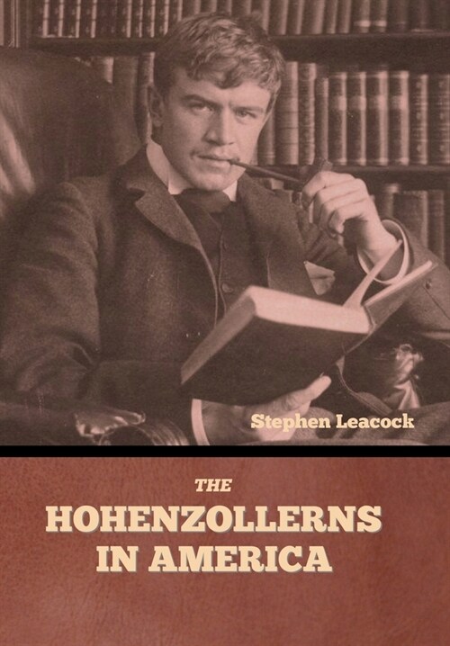 The Hohenzollerns in America (Hardcover)